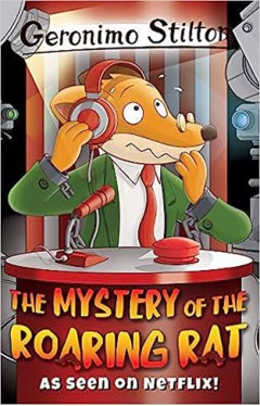 Geronimo Stilton: The Mystery of the Roaring Rat